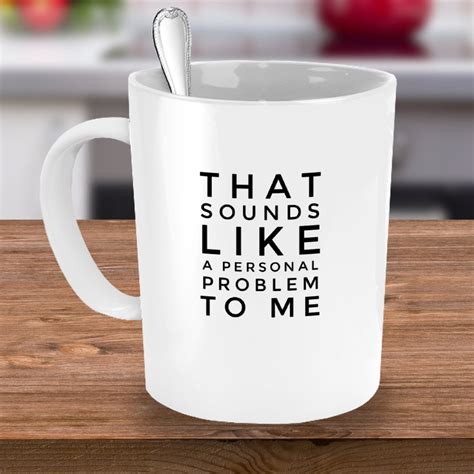 funny sarcastic coffee mugs